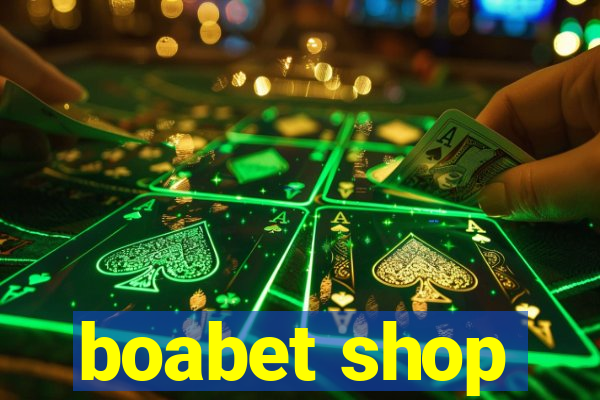 boabet shop